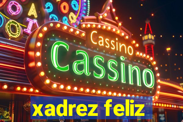 xadrez feliz